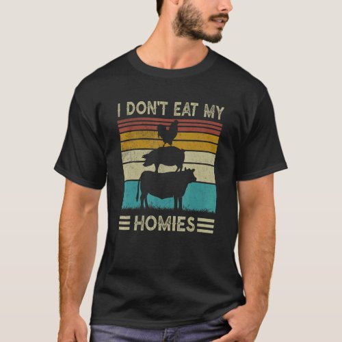 Vintage Retro Vegetarian I Don't Eat My Homies Fun T-Shirt