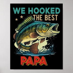 Vintage Retro We Hooked The Best Papa Father's Day Poster