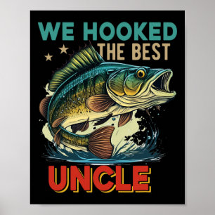 Vintage Retro We Hooked The Best Uncle Father's Da Poster