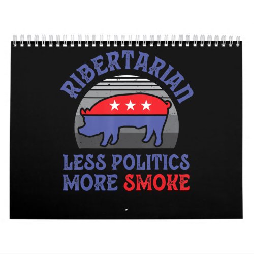 Vintage Ribertarian Less Politics More Smoke BBQ Calendar