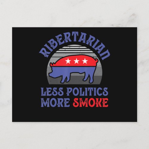 Vintage Ribertarian Less Politics More Smoke BBQ Holiday Postcard