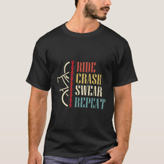 Vintage Ride Crash Swear Repeat Funny Retro Mounta T-Shirt