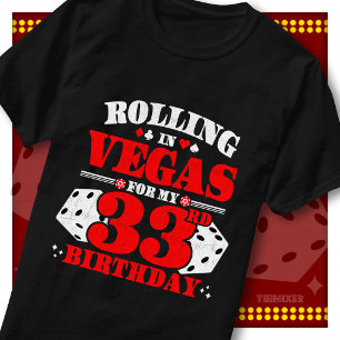 Vintage Rolling In Vegas 33rd Birthday Party T-Shirt