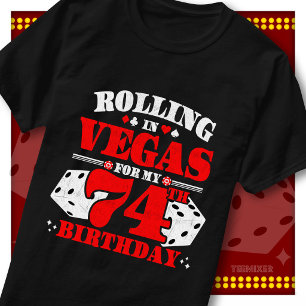 Vintage Rolling In Vegas 74th Birthday Party T-Shirt