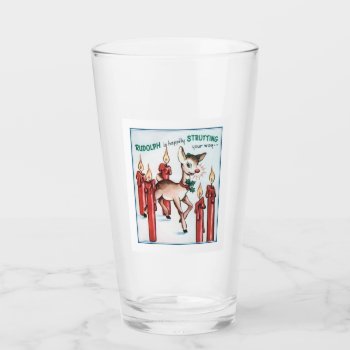 Vintage Rudolph Strutting Drinking Glass by ChristmasTimeByDarla at Zazzle
