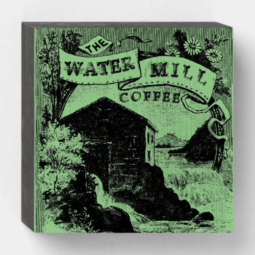 Vintage Rustic Coffee Ad With Water Mill Wooden Box Sign