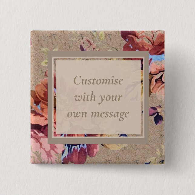 Vintage Rustic Floral Custom Text Button (Front)