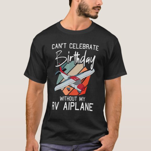 Vintage Rv Airplane  Pilot Birthday Flying T_Shirt