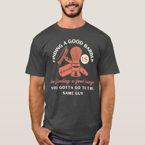 Vintage safety razors quote funny barber life T_Shirt