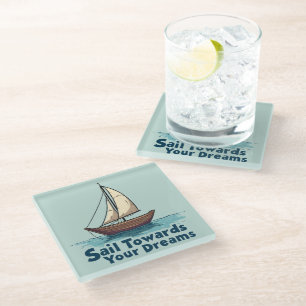 Vintage Sailboat Nautical Inspirational Quote Glass Coaster