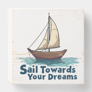 Vintage Sailboat Nautical Inspirational Quote Wooden Box Sign