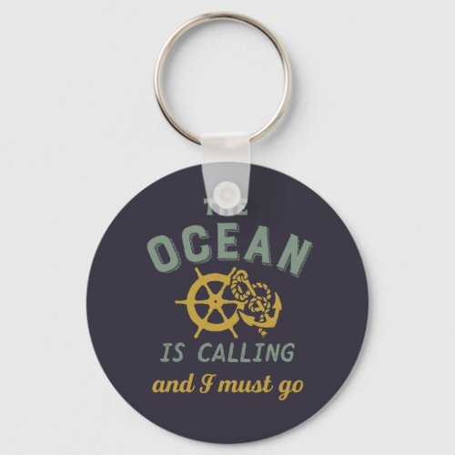 Vintage Sailing Ship The Ocean Is Calling Keychain