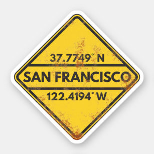 Vintage San Francisco Coordinates Rusty Metal Sign Sticker