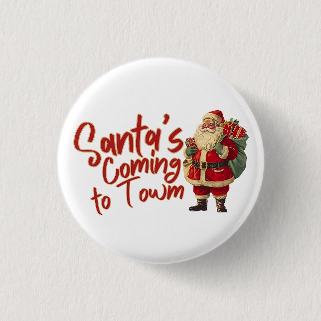 Vintage Santa Claus: Santa's Coming to Town Button (Front)