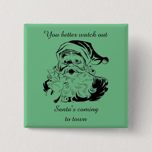 Vintage Santa Coming to Town Button (Front)
