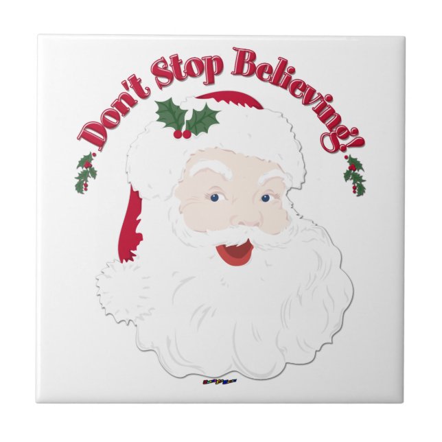 Vintage Santa Don't Stop Believing! Tile (Front)