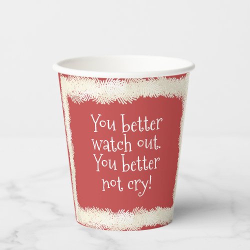 Vintage Santa Face Quote You Better Watch Out Paper Cups