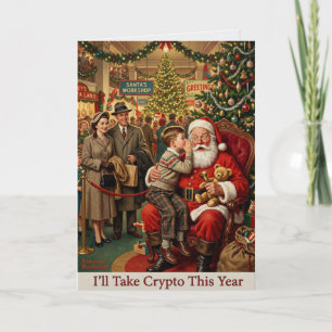 Vintage Santa I'll Take Crypto Christmas Card