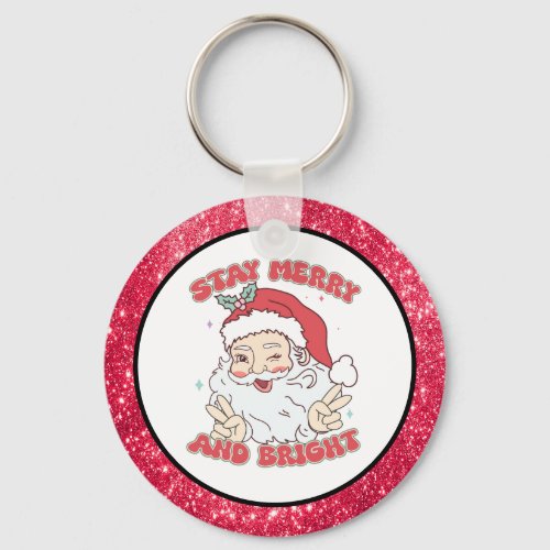Vintage Santa Stay Merry And Bright  Keychain