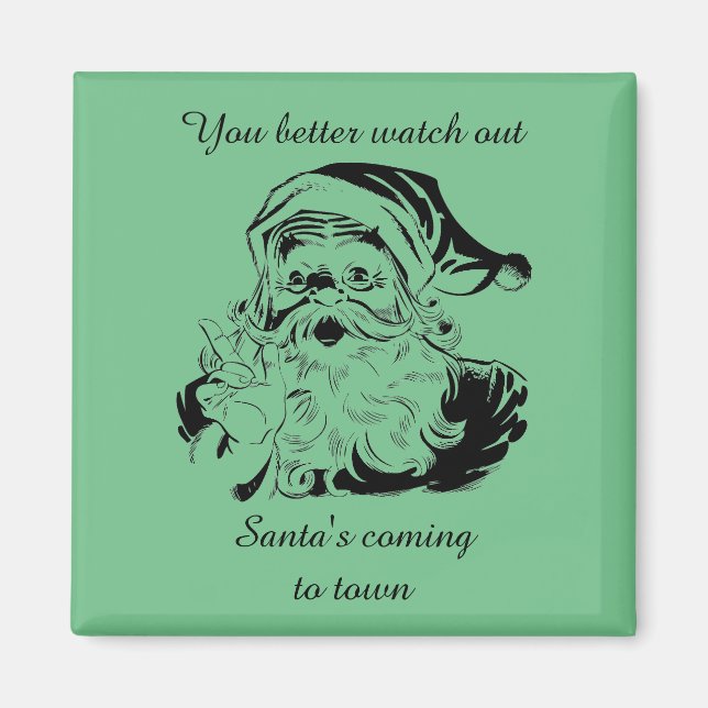 Vintage Santa's Coming to Town Magnet (Front)