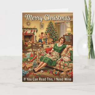 Vintage Sarcastic Christmas I Need Wine Card