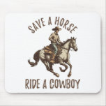 Vintage Save A Horse5  Mouse Pad