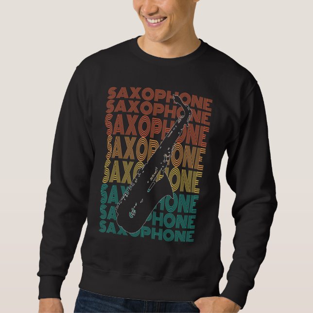 Vintage Saxophone  For Saxophonists Sweatshirt (Front)