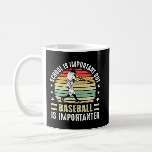 Vintage School Is Important But Baseball Is Import Coffee Mug