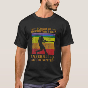 Vintage School Is Important But Baseball Is Import T-Shirt