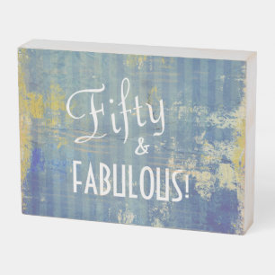 Vintage Script Denim Fifty & FABULOUS! Birthday Wooden Box Sign