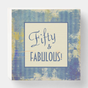 Vintage Script Distressed Denim Fifty & FABULOUS! Wooden Box Sign