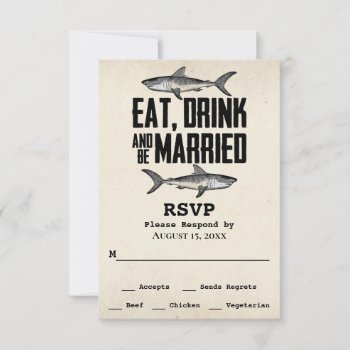 Vintage Shark Eat Drink And Be Married Wedding Rsvp Card by TheBeachBum at Zazzle
