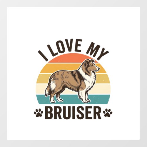 Vintage Sheltie Dog I Love My Bruiser Retro Design Window Cling