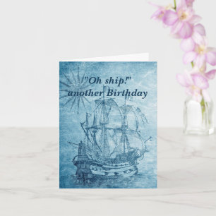 Vintage Ship Funny Birthday for Him Card