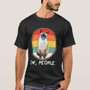 Vintage Siamese Ew People Cat Wearing Face Mask T-Shirt