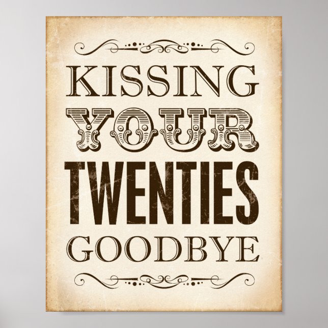 Vintage Sign Print KISSING YOUR TWENTIES GOODBYE (Front)