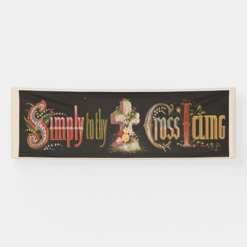 Vintage Simply to Thy Cross I Cling Text Banner