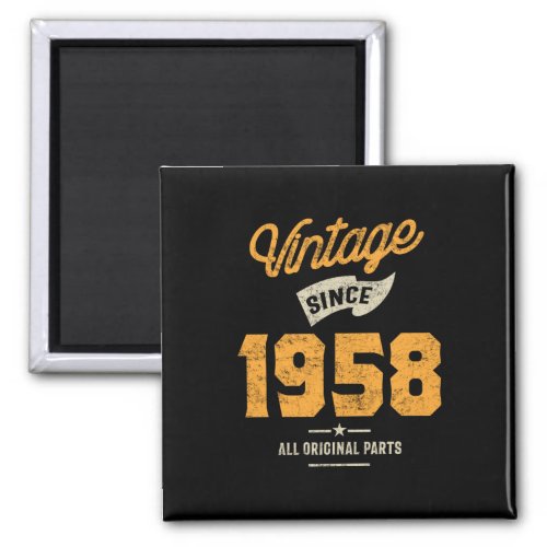 Vintage Since 1958 Birthday Gift Magnet