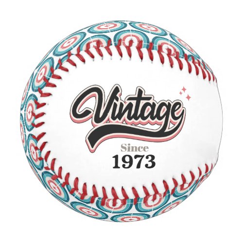 Vintage since _ 1973 baseball