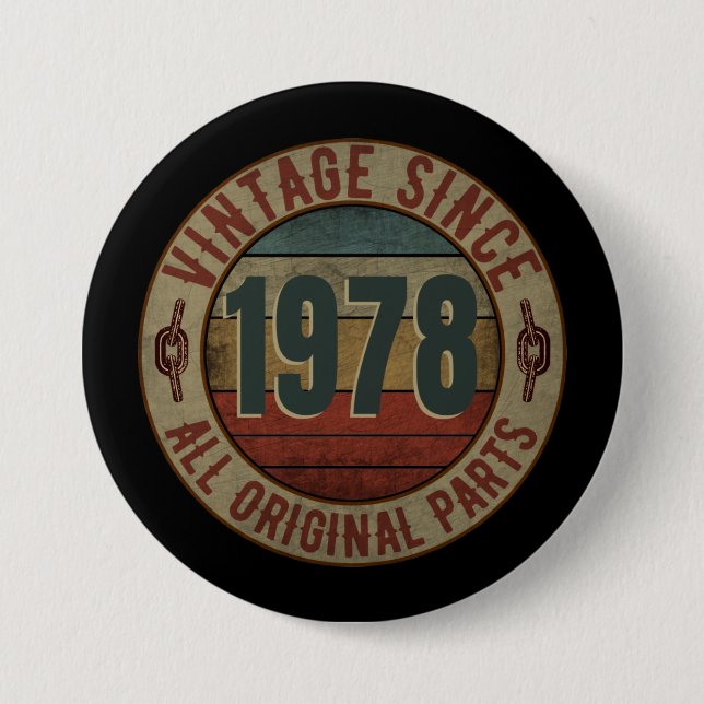 VINTAGE SINCE 1978 ALL ORIGINAL PARTS. BUTTON (Front)
