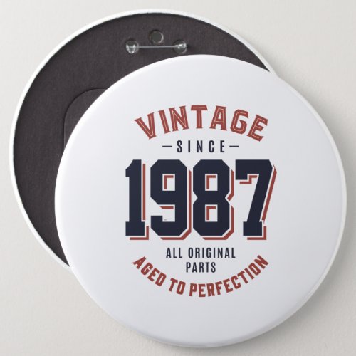 Vintage Since 1987 Birthday Gift Button