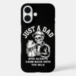 Vintage Skeleton Dad Came Back Milk Fathers Day iPhone 16 Case