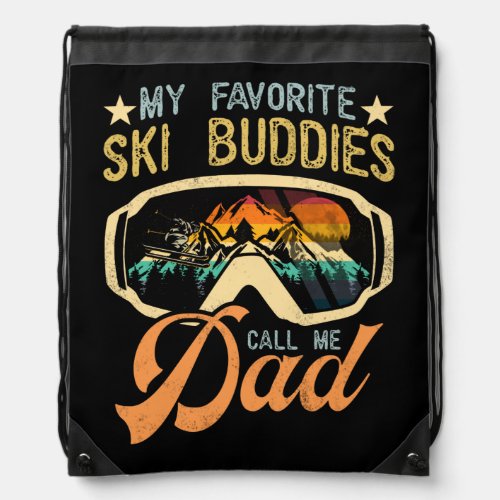 Vintage Skiing My Favorite Ski Buddies Call Me Dad Drawstring Bag