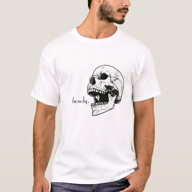 Vintage Skull with a casual "howdy" T-Shirt (Front)
