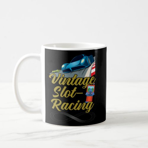 Vintage Slot Racing  Coffee Mug