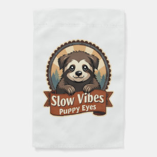 Vintage Sloth Dog Shirt Slow Vibes Puppy Eyes 2 Garden Flag