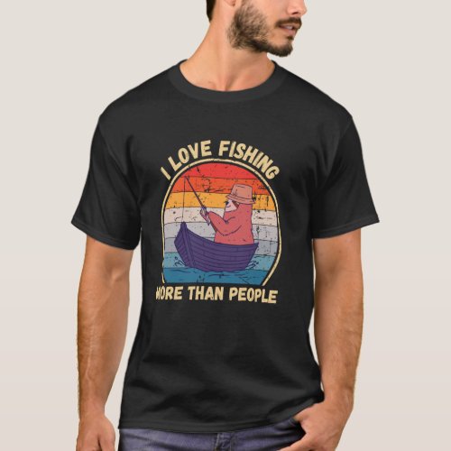 Vintage Sloth I Love Fishing More Than People Fish T-Shirt