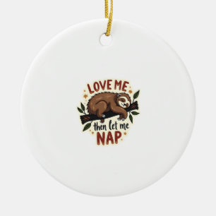 Vintage Sloth Quote Cute Sleepy Animal Design 2 Ceramic Ornament