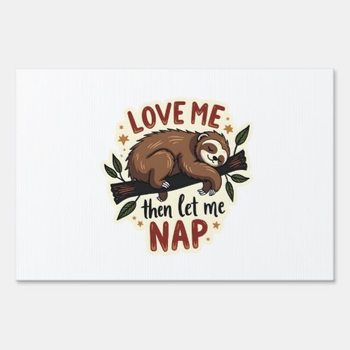 Vintage Sloth Quote Cute Sleepy Animal Design 2 Sign