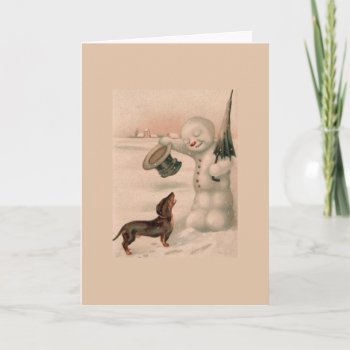 Vintage - Snowman Greets A Dachshund  Holiday Card by AsTimeGoesBy at Zazzle